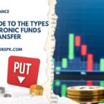 A Brief Guide To The Types Of Electronic Funds Transfer 