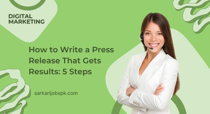 How to Write a Press Release That Gets Results: 5 Steps