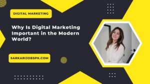 Why Is Digital Marketing Important in the Modern World?